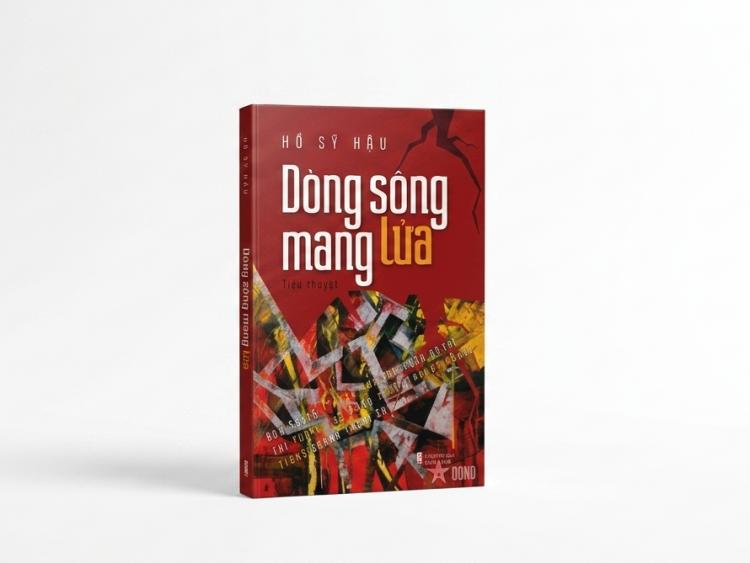 Cảm hứng lãng mạn cách mạng trong tiểu thuyết “Dòng sông mang lửa” của Thiếu tướng, nhà văn Hồ Sỹ Hậu 